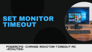 How to set Monitor Timeout using PowerCFG command line in Windows 10 powercfg-change-monitor-timeout-300x169.png