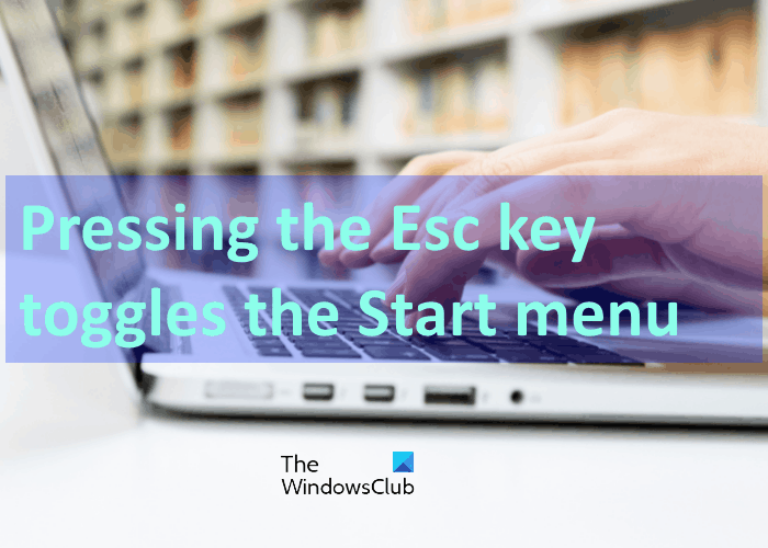 Pressing Esc key opens Start menu in Windows 10? Here’s the working fix to help you! Pressing-Esc-key-toggles-Start-menu.png