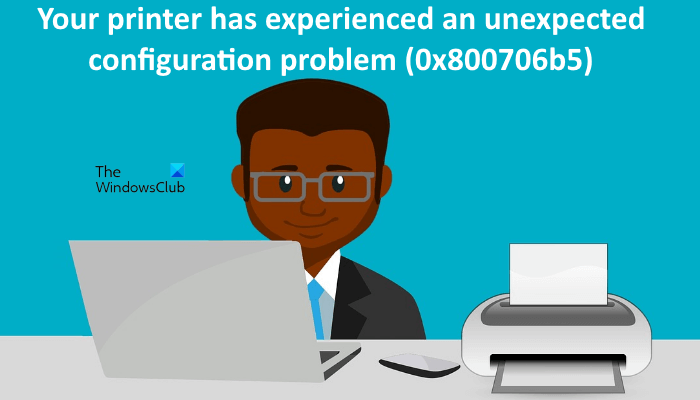 Fix 0x800706b5, Printer has experienced an unexpected configuration problem error Printer-experienced-unexpected-configuration-problem-0x800706b5.png