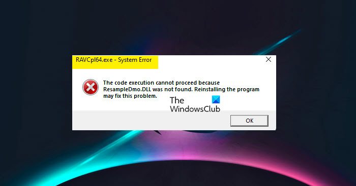 Fix RAVCpl64.exe Not working, System or Application Error RAVCpl64-error-1.jpg