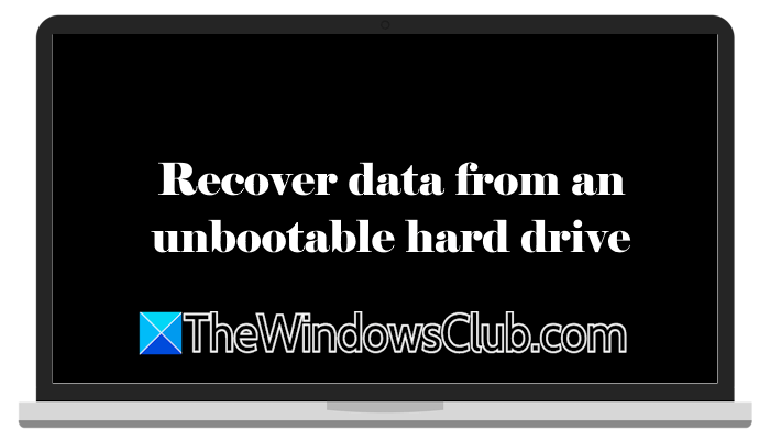 Recover data from an unbootable hard drive in Windows 11 Recover-data-from-unbootable-hard-drive.png