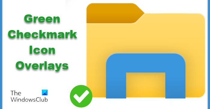 How to remove Green Check Marks on Desktop Icons in Windows 11/10 remove-Green-Check-Marks-on-Desktop-Icons.png