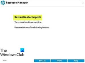 Restoration Incomplete – Recovery Manager error on Windows 10 Restoration-Incomplete-HP-Recovery-Manager-error-300x223.jpg