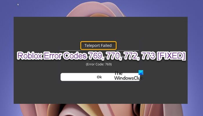 Fix Roblox Teleport Failed Error Codes 769, 770, 772, 773 on Windows PC Roblox-Error-Codes-769-770-772-773-Teleport-Failed.jpg