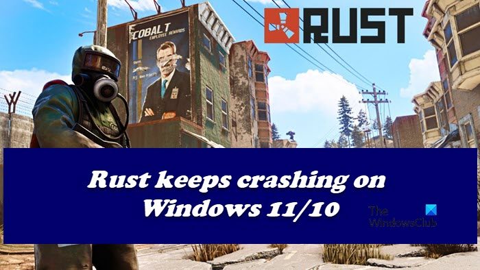 Rust keeps crashing or freezing on Windows PC rust-keeps-crashing.jpg