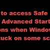 Windows 10 is stuck on loading some screen Safe-Mode-or-Advanced-Startup-Options-when-Windows-10-is-stuck-100x100.jpg