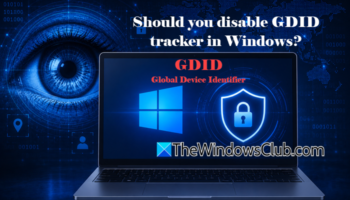 Should you disable GDID tracker in Windows 11? Should-you-disable-GDID-tracker-in-Windows-11.png