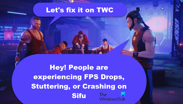 Sifu FPS Drops, Stuttering, Freezing or Crashing on PC Sifu-crashing.png
