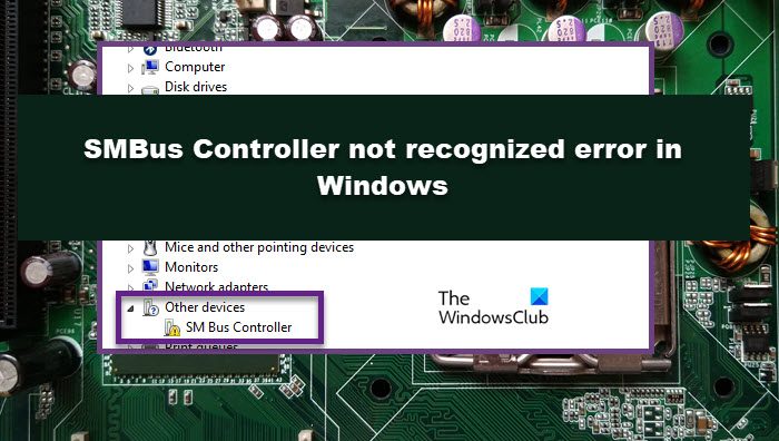 SMBus controller not recognized error in Windows 11/10 smbus-controller.jpg