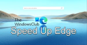 How to speed up Edge and make it load faster Speed-Up-Edge-300x155.jpg