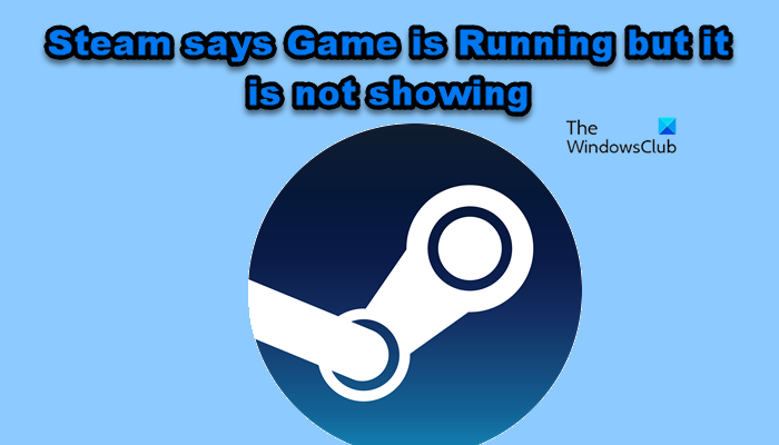 Steam says Game is running but it is not showing Steam-says-Game-is-runnng-but-it-is-not-showing.png