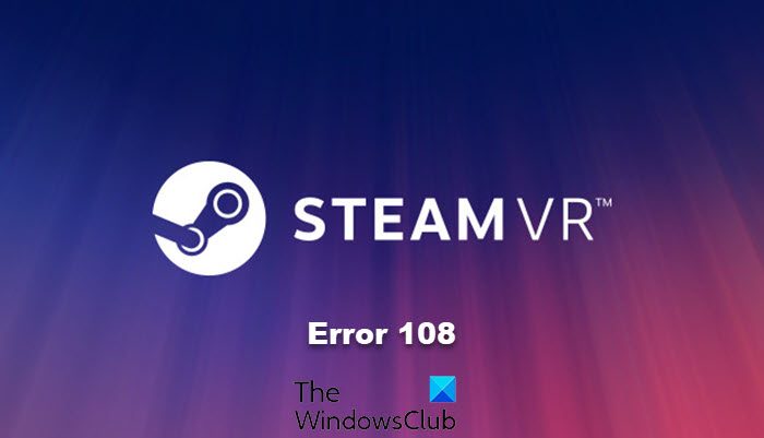 Fix SteamVR Error 108 the right way SteamVR-Error-108.jpg