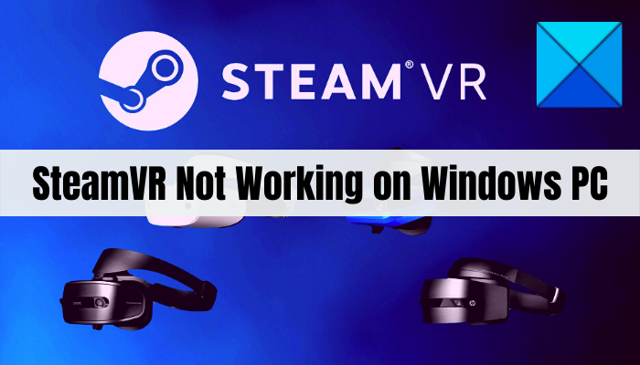 Fix SteamVR not working on Windows PC SteamVR-Not-Working-on-Windows-PC.png