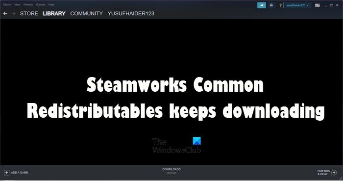 Steamworks Common Redistributables keeps downloading Steamworks-Common-Redistributables-keeps-downloading.jpg