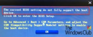 The current BIOS setting do not fully support the boot device The-current-BIOS-setting-do-not-fully-support-the-boot-device_Windows-10-1-300x121.jpg