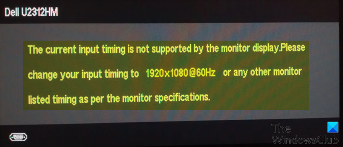 The current input timing is not supported by the monitor display The-current-input-timing-is-not-supported-by-the-monitor-display.png