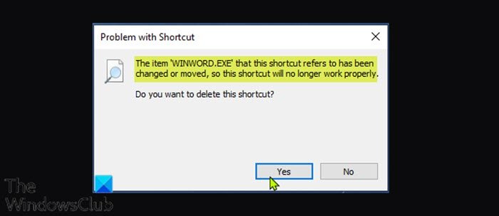 The item that this shortcut refers to has been changed or moved in Windows 10 The-item-WINWORD.EXE-that-this-shortcut-refers-to-has-been-changed-or-moved.jpg