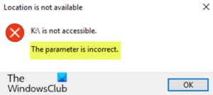 Drive is not accessible, The parameter is incorrect on Windows 10 The-Parameter-is-incorrect-300x134.png