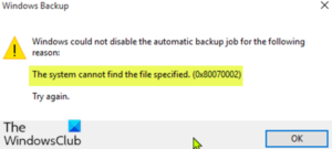 The system cannot find the file specified (0x80070002) The-system-cannot-find-the-file-specified-0x80070002-during-back-up-operation-300x135.png