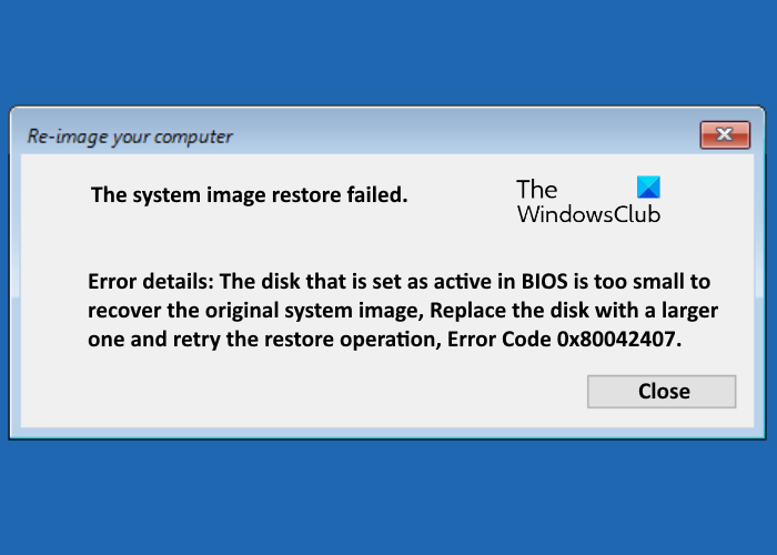 The system image restore failed, error code 0x80042407 the-system-image-restore-failed.png