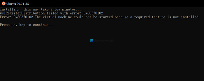 Error 0x80370102 The Virtual machine could not be started because a required feature is not... the-virtual-machine-could-not-be-started.png