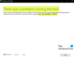 There was a problem running this tool – Error code 0x80080005 – 0x90018 There-was-a-problem-running-this-tool-Error-code-0x80080005-0x90018-1-300x235.png