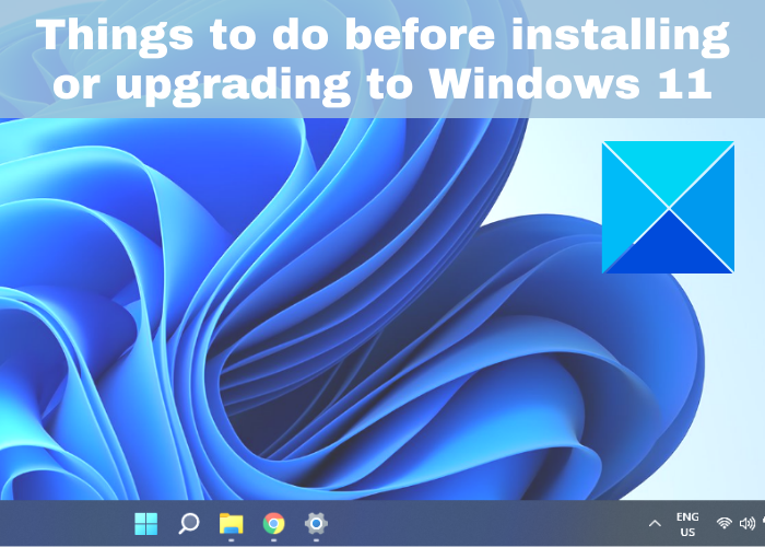 Things to do before installing or upgrading to Windows 11 Things-to-do-before-installing-or-upgrading-to-Windows-11.png