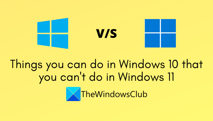 Things you can do in Windows 10 that you can’t do in Windows 11 Things-you-can-do-in-Windows-10-that-you-cant-do-in-Windows-11.png