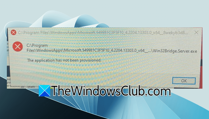 This application has not been provisioned in Windows 11 This-application-has-not-been-provisioned.png
