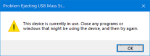 This device is currently in use – USB error on Windows 10 This-device-is-currently-in-use-150x56.png