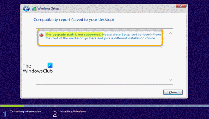 This upgrade path is not supported – Windows 11/10 Upgrade error This-upgrade-path-is-not-supported.png