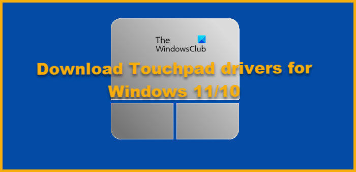 How to download Touchpad drivers for Windows 11/10 touchpad-driver.png