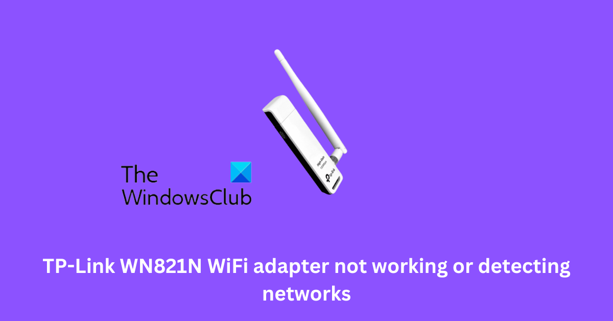 TP-Link WN821N WiFi adapter not working or detecting networks TP-Link-WN821N-WiFi-adapter-not-working-or-detecting-networks.png