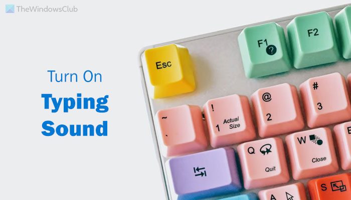 How to turn on Touch keyboard typing sound in Windows 11 turn-on-touch-keyboard-typing-sound-4.jpg