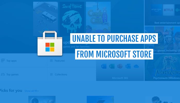 Unable to purchase apps from Microsoft Store unable-purchase-apps-microsoft-store-3.jpg