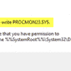 Unable to write PROCMON23.SYS? Here is the fix! Unable-to-write-PROCMON23-sys-100x100.png