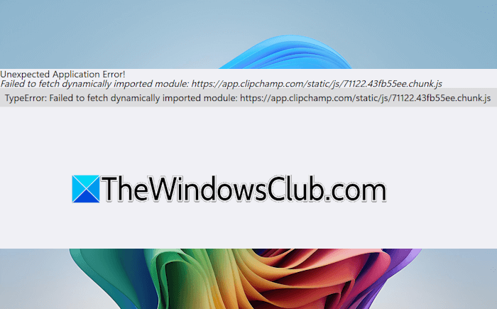 Unexpected application error in Clipchamp [Fix] Unexpected-application-error-Clipchamp.png