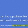 Fix UNEXPECTED STORE EXCEPTION error on Windows 10 UNEXPECTED-STORE-EXCEPTION-100x100.jpg