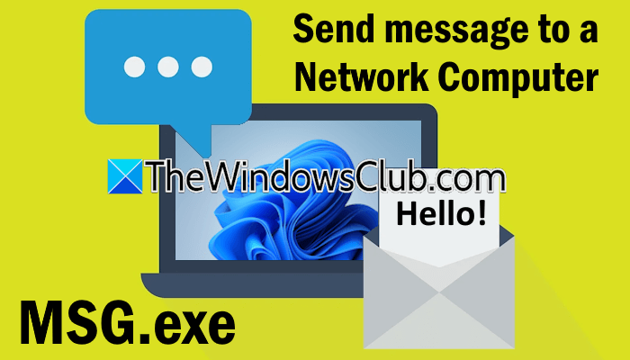 How to use MSG.exe to send message to network computer use-MSG.exe-send-message-network-computer.png