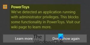 We’ve detected an application running with administrator privileges – PowerToys error on... We’ve-detected-an-application-running-with-administrator-privileges-300x152.jpg