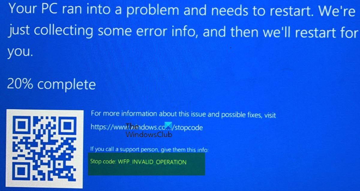 Fix WFP_INVALID_OPERATION Blue Screen error on Windows 11/10 WFP_INVALID_OPERATION-Blue-Screen-error.jpg