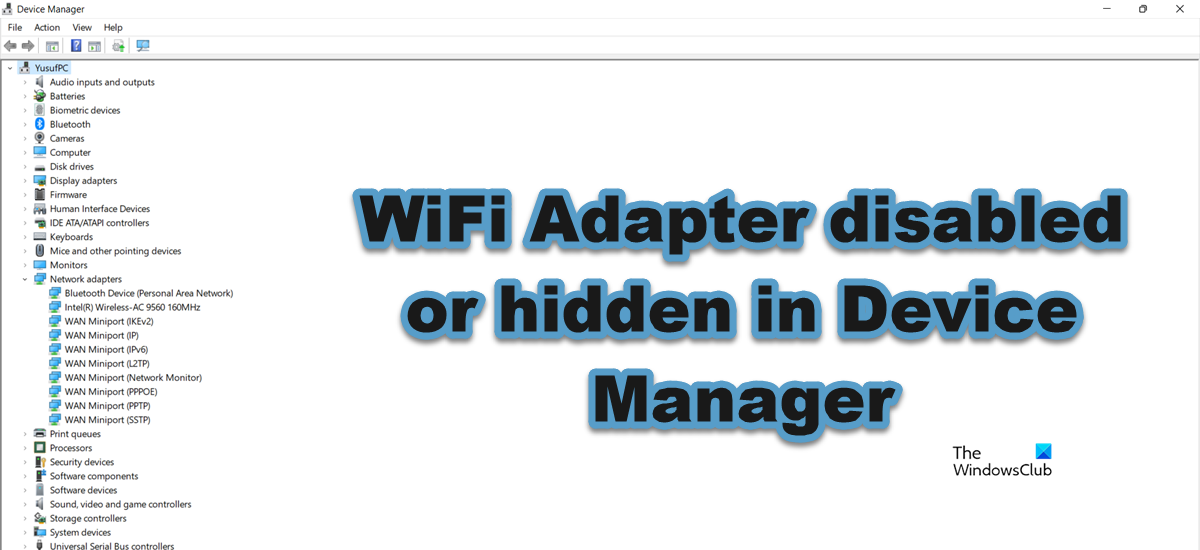 WiFi Adapter disabled or hidden in Device Manager wifi-adapter.png