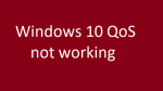 Windows 10 QoS not working Windows-10-QoS-not-working-150x84.png