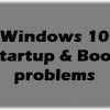 Windows 10 Startup & Boot problems – Advanced Troubleshooting Windows-10-Startup-Boot-problems-100x100.jpg
