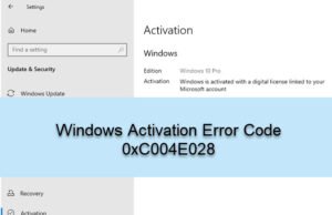 Fix Windows Activation Error Code 0xC004E028 Windows-Activation-Error-Code-0xC004E028-300x194.jpg