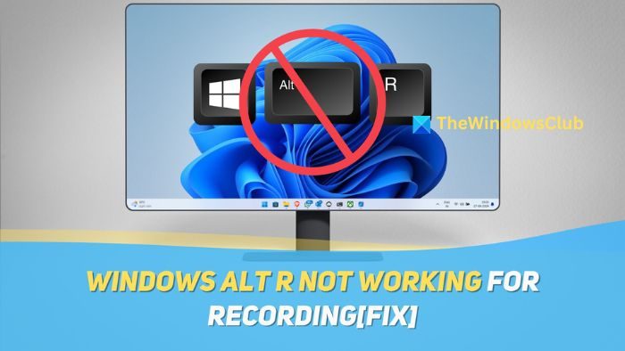 Windows Alt R not working for recording [Fix] Windows-Alt-R-not-working-for-recording-.jpg