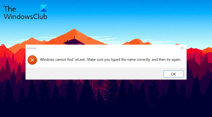 Windows cannot find wt.exe; Windows Terminal not opening Windows-cannot-find-wt.exe-Windows-Terminal-not-opening-e1648477432839.png