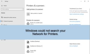Windows could not search your network for Printers Windows-could-not-search-your-Network-for-Printers-300x180.jpg