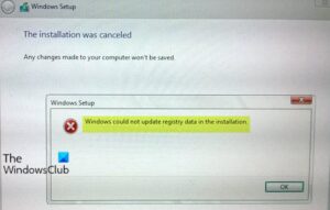 Windows could not update registry data in the installation Windows-could-not-update-registry-data-in-the-installation-300x191.jpg