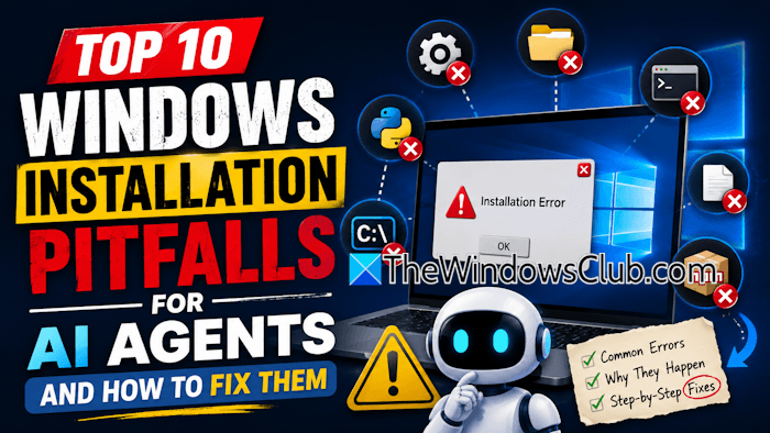Windows AI Agent Installation errors and their solutions Windows-installation-pitfalls-for-AI-Agents.png